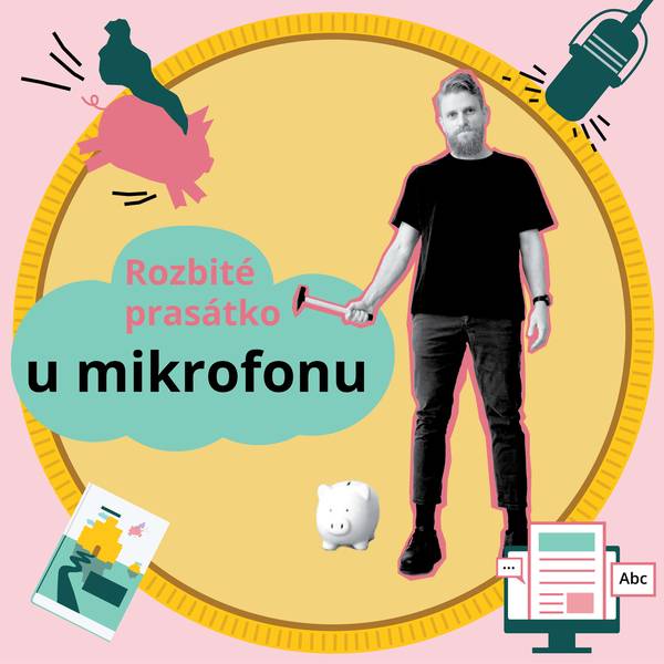 Rozbité prasátko u mikrofonu